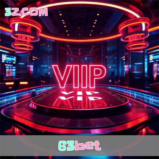 Experiência VIP no 63bet: Jogue, Ganhe e Conecte-se